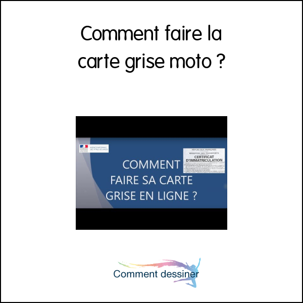 Comment faire la carte grise moto